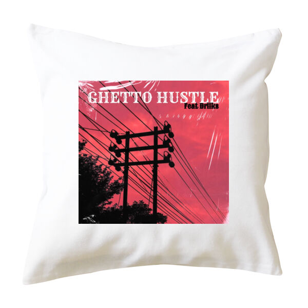 Ghetto Hustle feat Driiks Pillow Case - Cushion cover Thumbnail